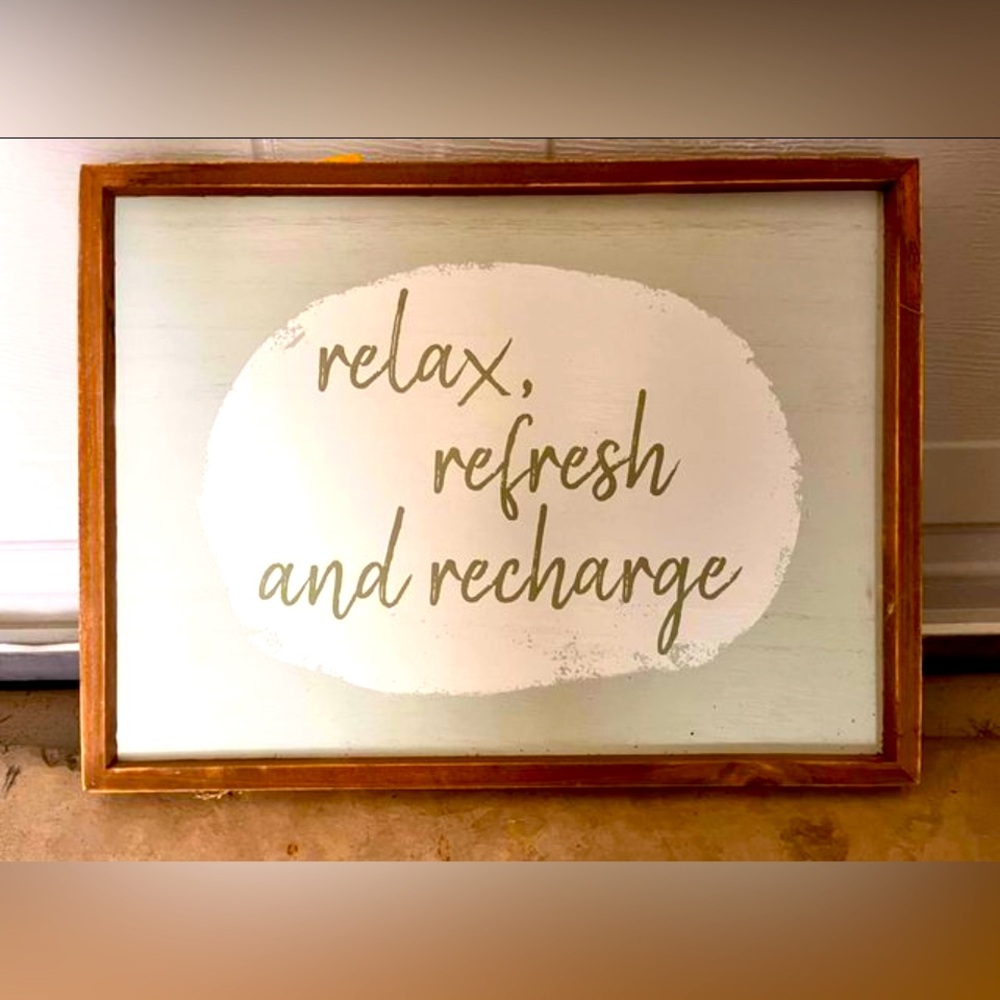 Sign (Relax, Refresh, Recharge)